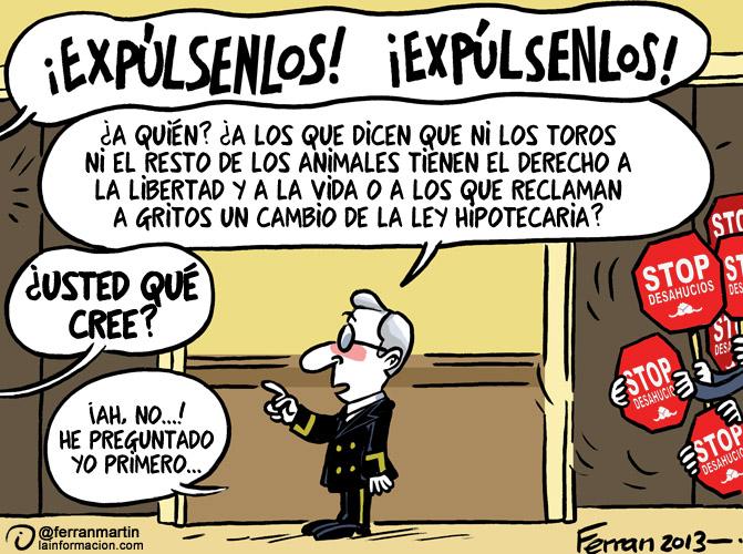 Cartoon by Ferrán Martín. Used with permission. (From top to bottom: "EXPEL THEM! EXPEL THEM! / Who? Those who say that neither the bulls nor any other animals have the right to liberty and life or those that are shouting demands for a change to the mortgage law? / What do you think, sir? / Ah, no...! I asked you first..."