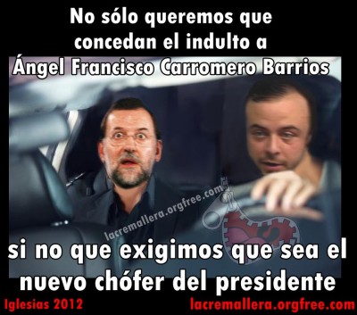 «Queremos que Carromero sea el chófer del presidente». Imagen de la revista satírica «La cremallera»